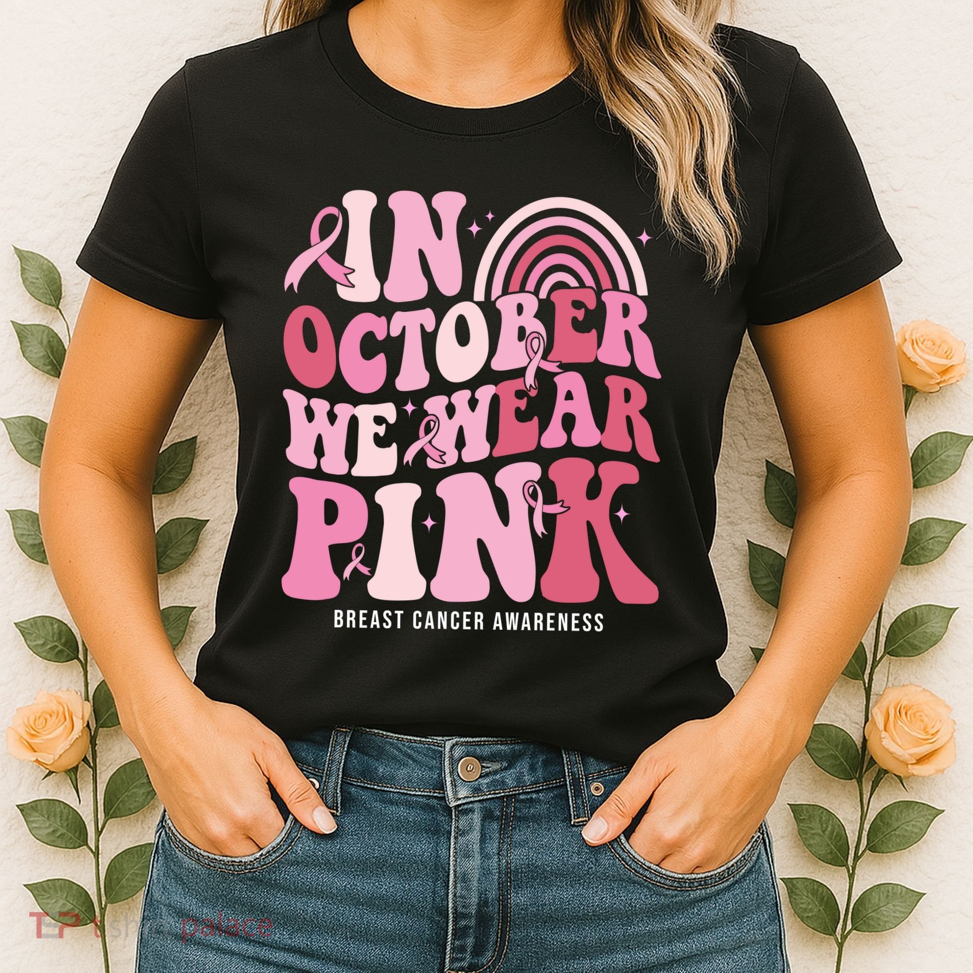In October We Wear Pink Breast Cancer Awareness Women's T-Shirt