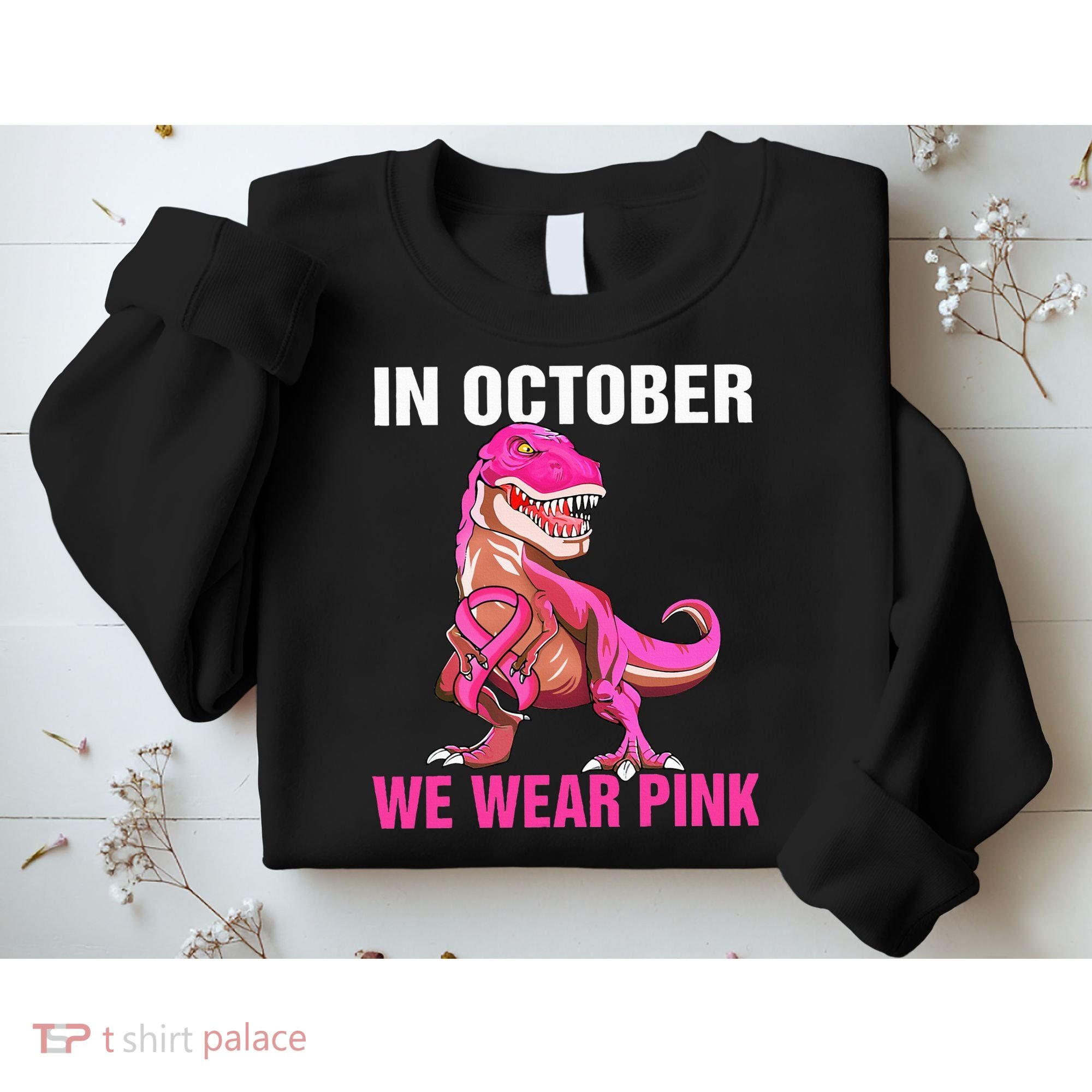 In October We Wear P.I.N.K Breast Cancer Trex Dino Sweatshirt