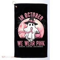 In October We Wear Pink Breast Cancer Halloween Ghost Golf Towel thumb 0