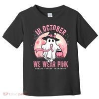 In October We Wear Pink Breast Cancer Halloween Ghost Toddler T-Shirt thumb 0