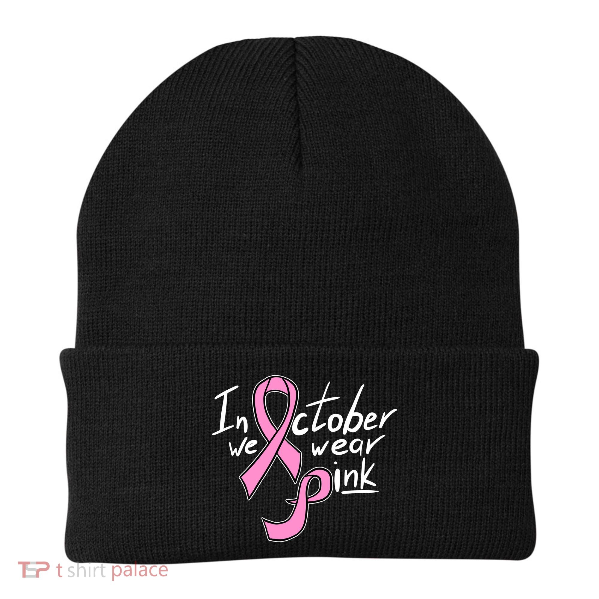 In October We Wear Pink Breast Cancer Awareness Month Beanie