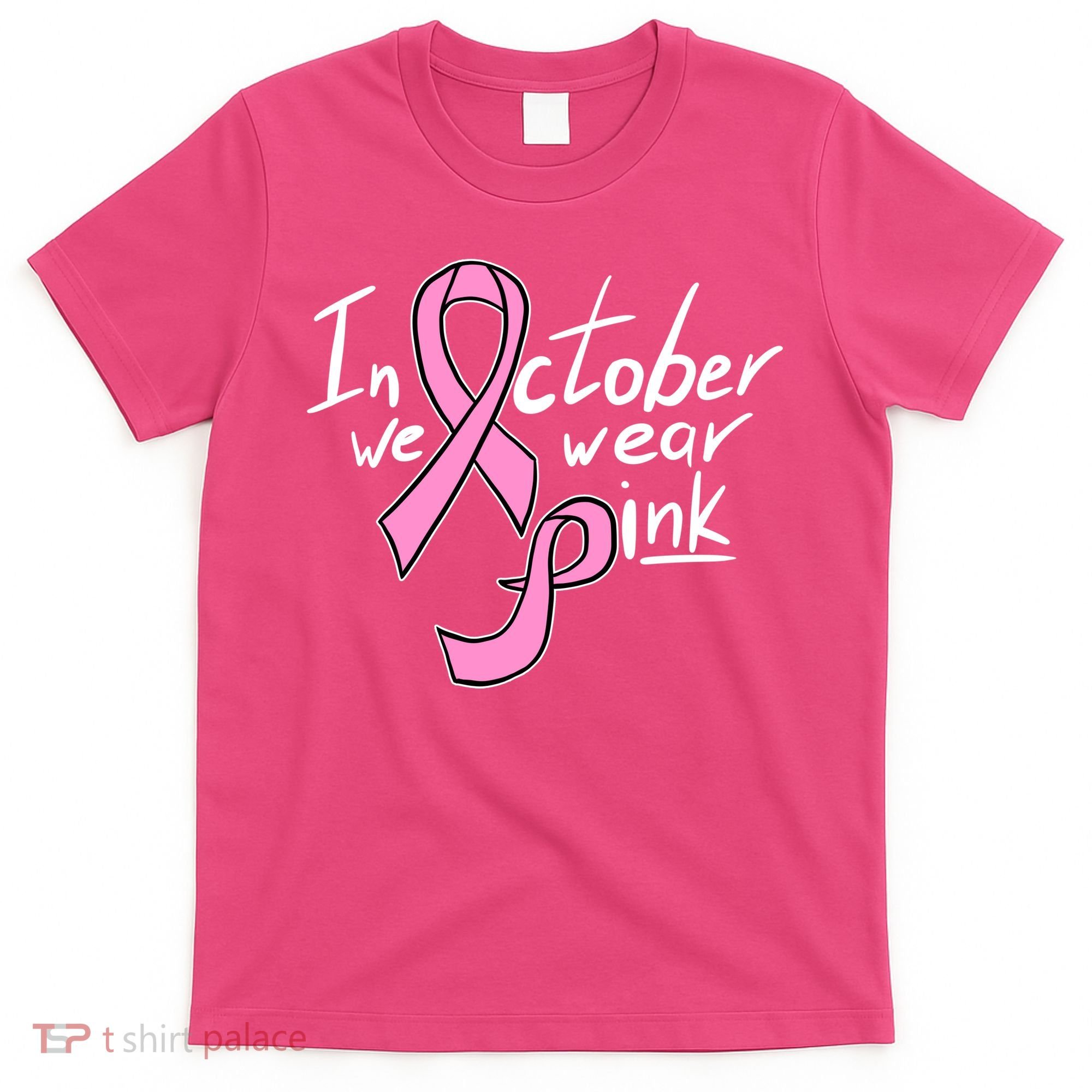 In October We Wear Pink Breast Cancer Awareness Month T-Shirt