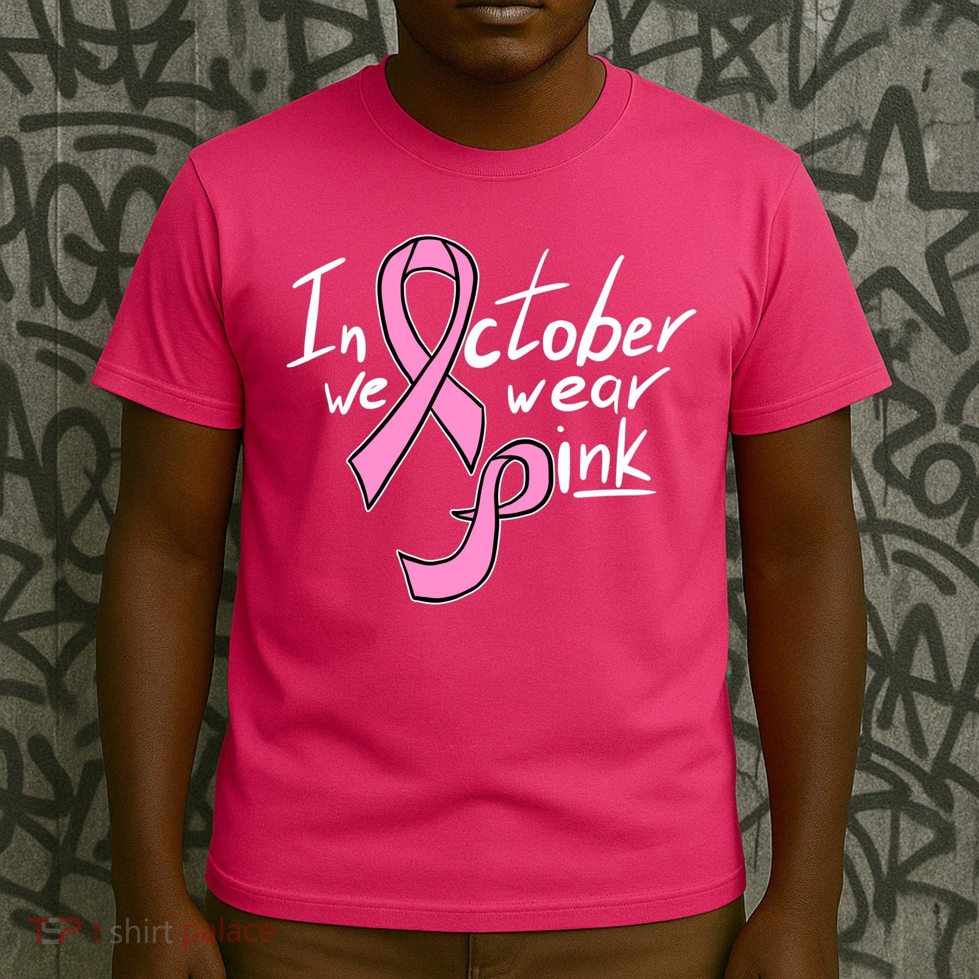 In October We Wear Pink Breast Cancer Awareness Month T-Shirt