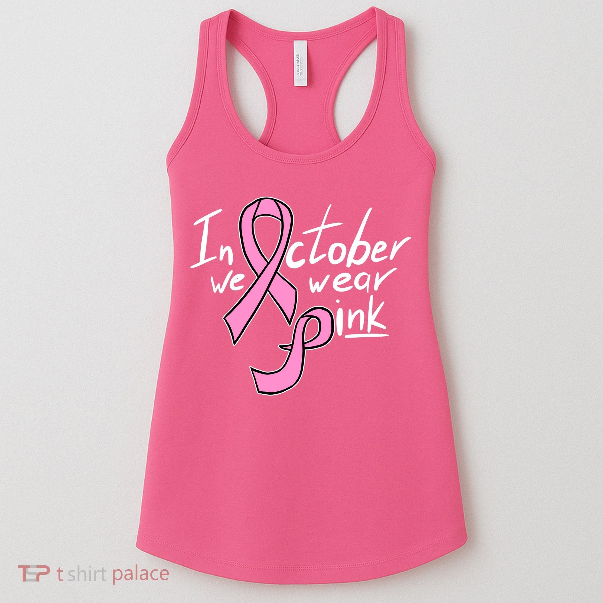 In October We Wear Pink Breast Cancer Awareness Month Women's Tank Top