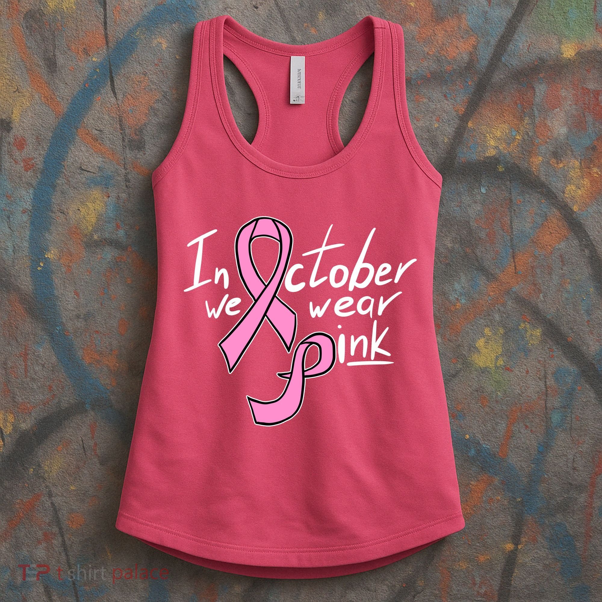 In October We Wear Pink Breast Cancer Awareness Month Women's Tank Top