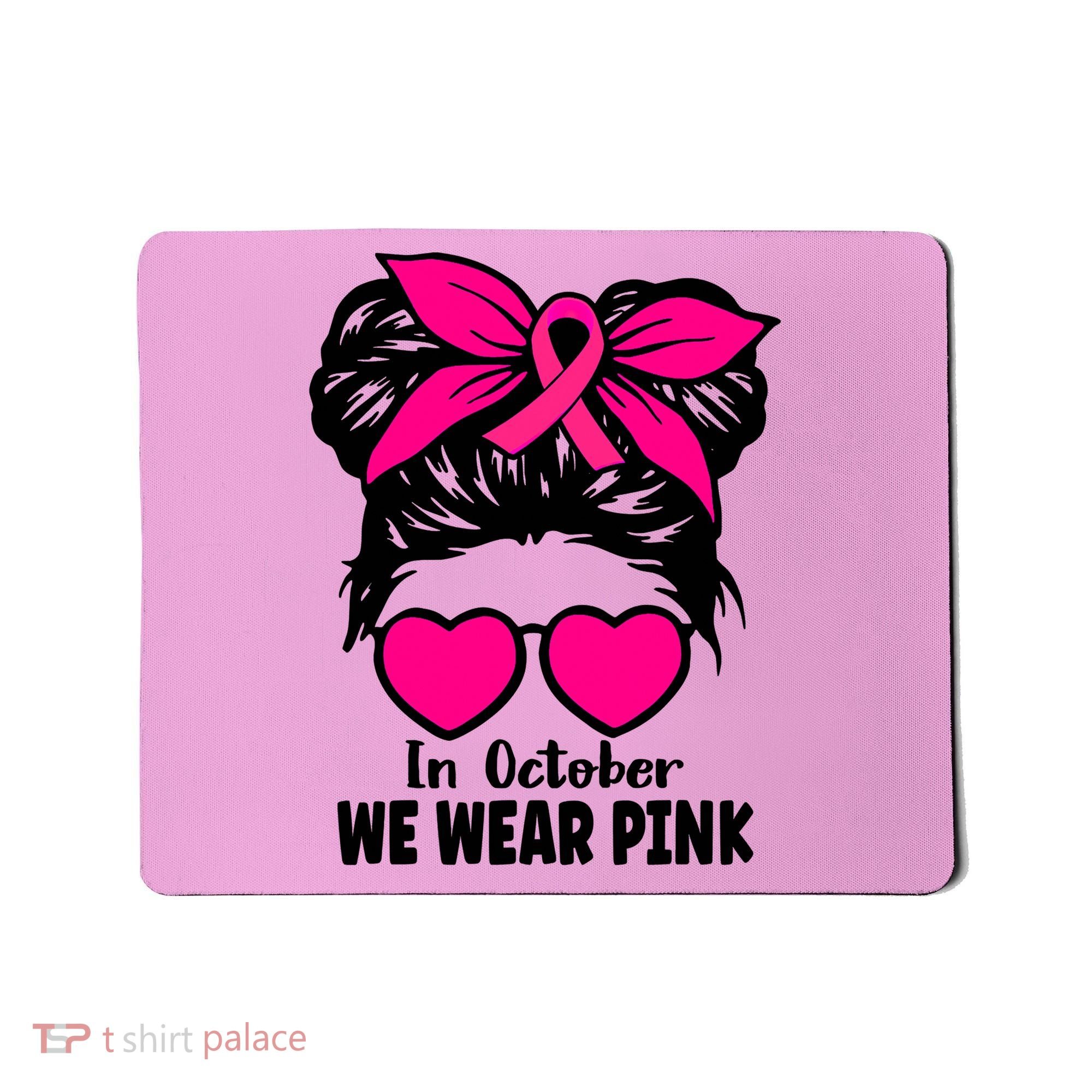 In October We Wear Pink Messy Bun Girls Breast Cancer Mousepad