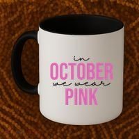 In October We Wear Pink Breast Cancer Awareness Coffee Mug thumb 2