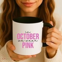 In October We Wear Pink Breast Cancer Awareness Coffee Mug thumb 3