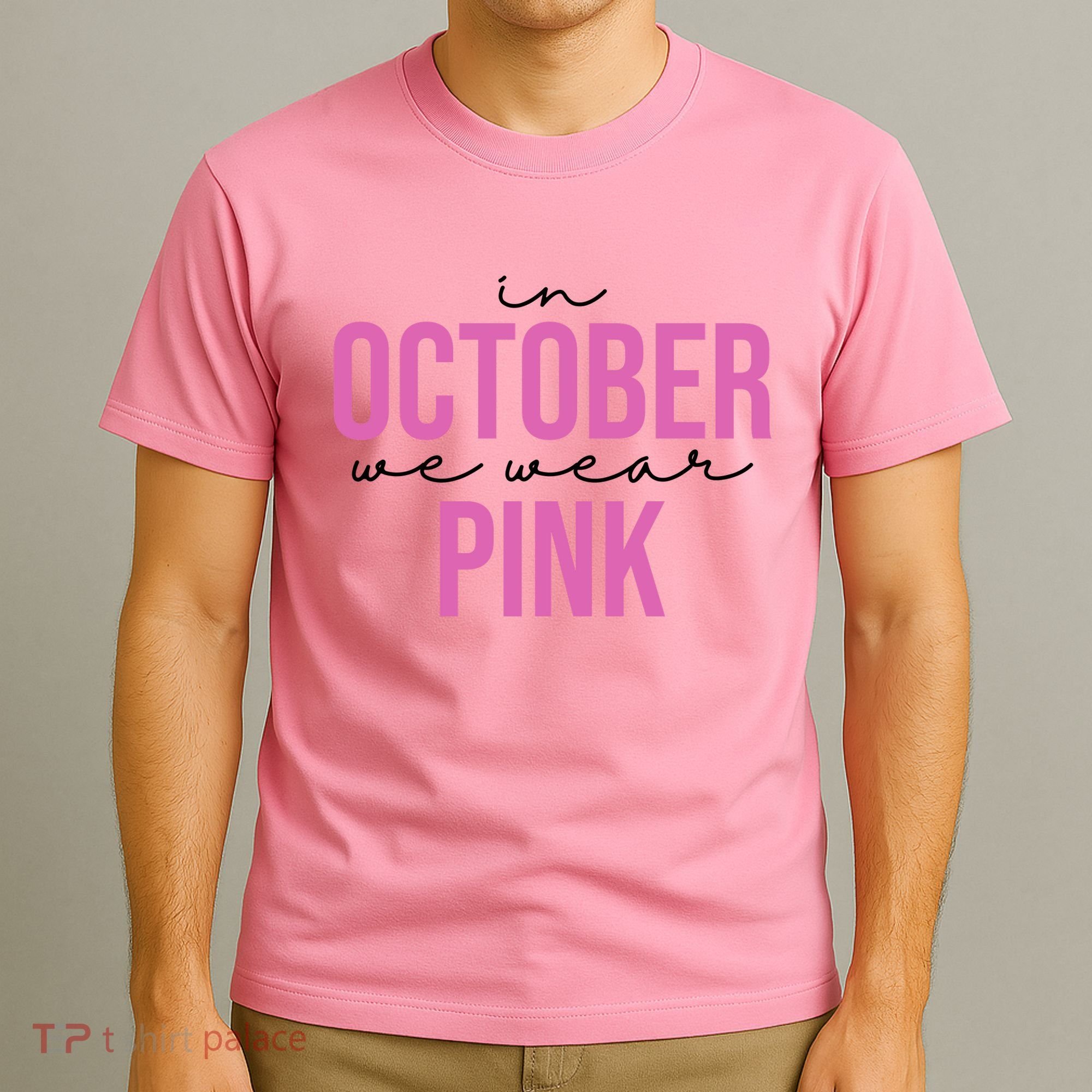 In October We Wear Pink Breast Cancer Awareness T-Shirt