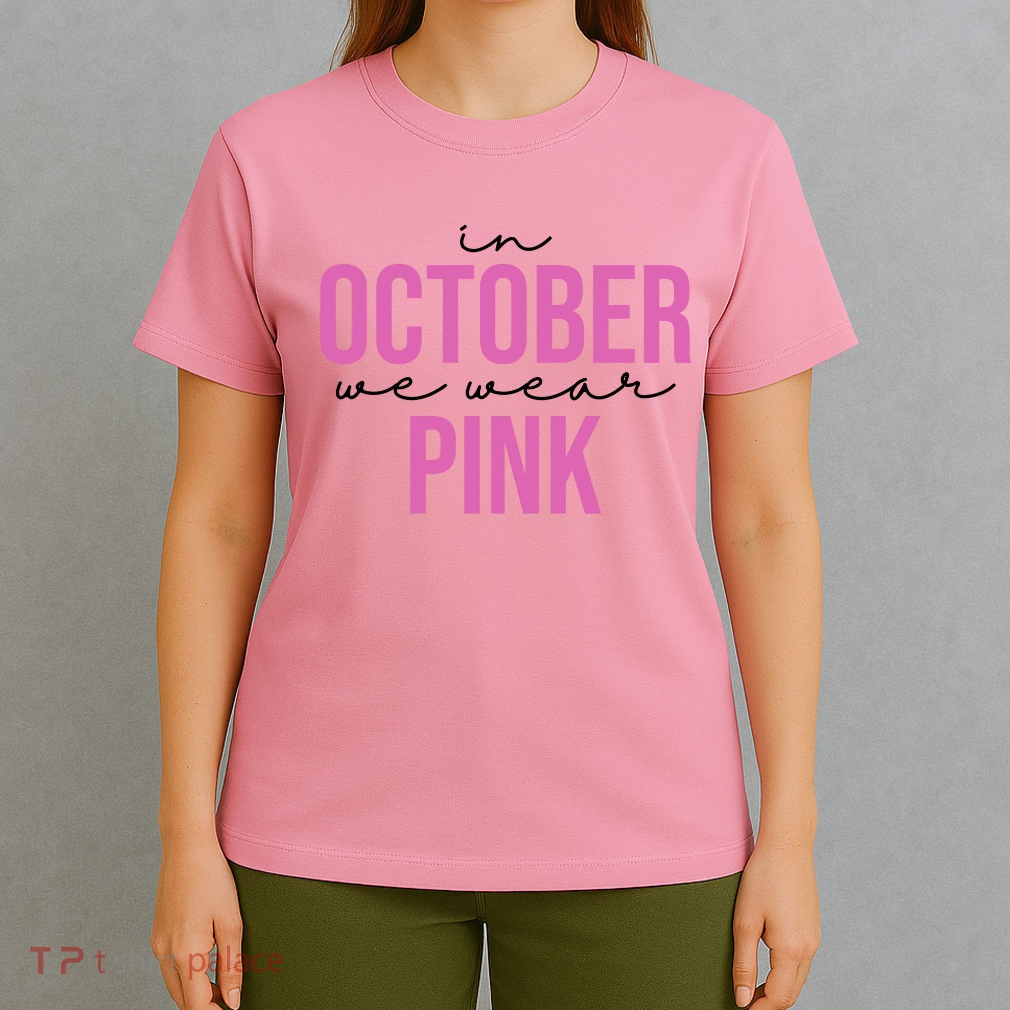 In October We Wear Pink Breast Cancer Awareness T-Shirt