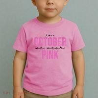 In October We Wear Pink Breast Cancer Awareness Toddler T-Shirt thumb 2