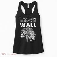 If Only We Had Built A Wall Anti Trump Protest Gift Women's Tank Top thumb 0