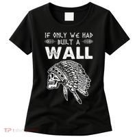 If Only We Had Built A Wall Anti Trump Protest Gift Women's T-Shirt thumb 0