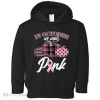 In October We Wear Pink Pattern Pumpkins Breast Cancer Awareness Toddler Hoodie thumb 0