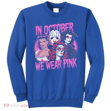 In October We Wear P.I.N.K Horror Breast Cancer Awareness Sweatshirt