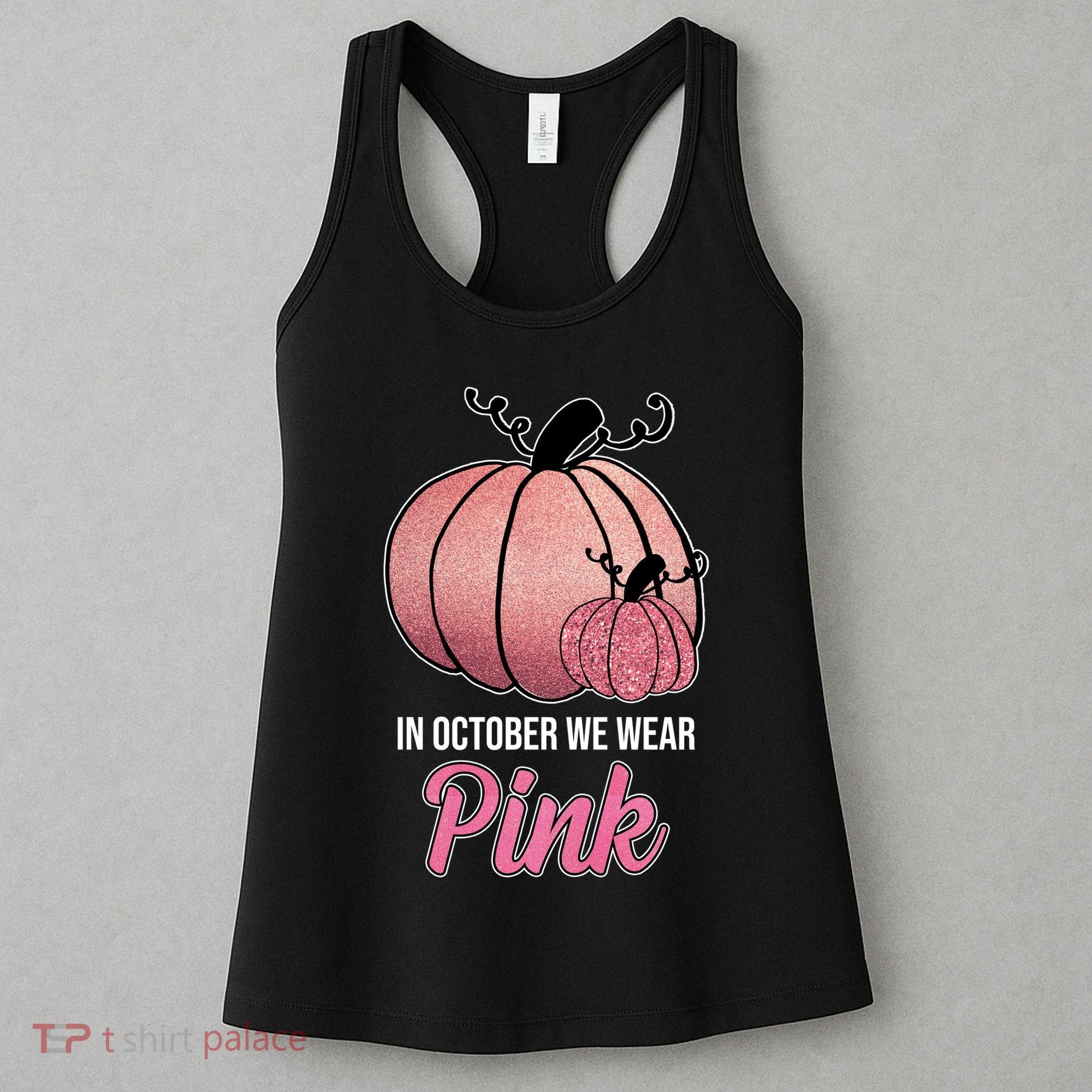 In October We Wear Pink Breast Cancer Pumpkin Women's Tank Top