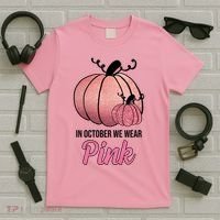 In October We Wear Pink Breast Cancer Pumpkin T-Shirt thumb 5