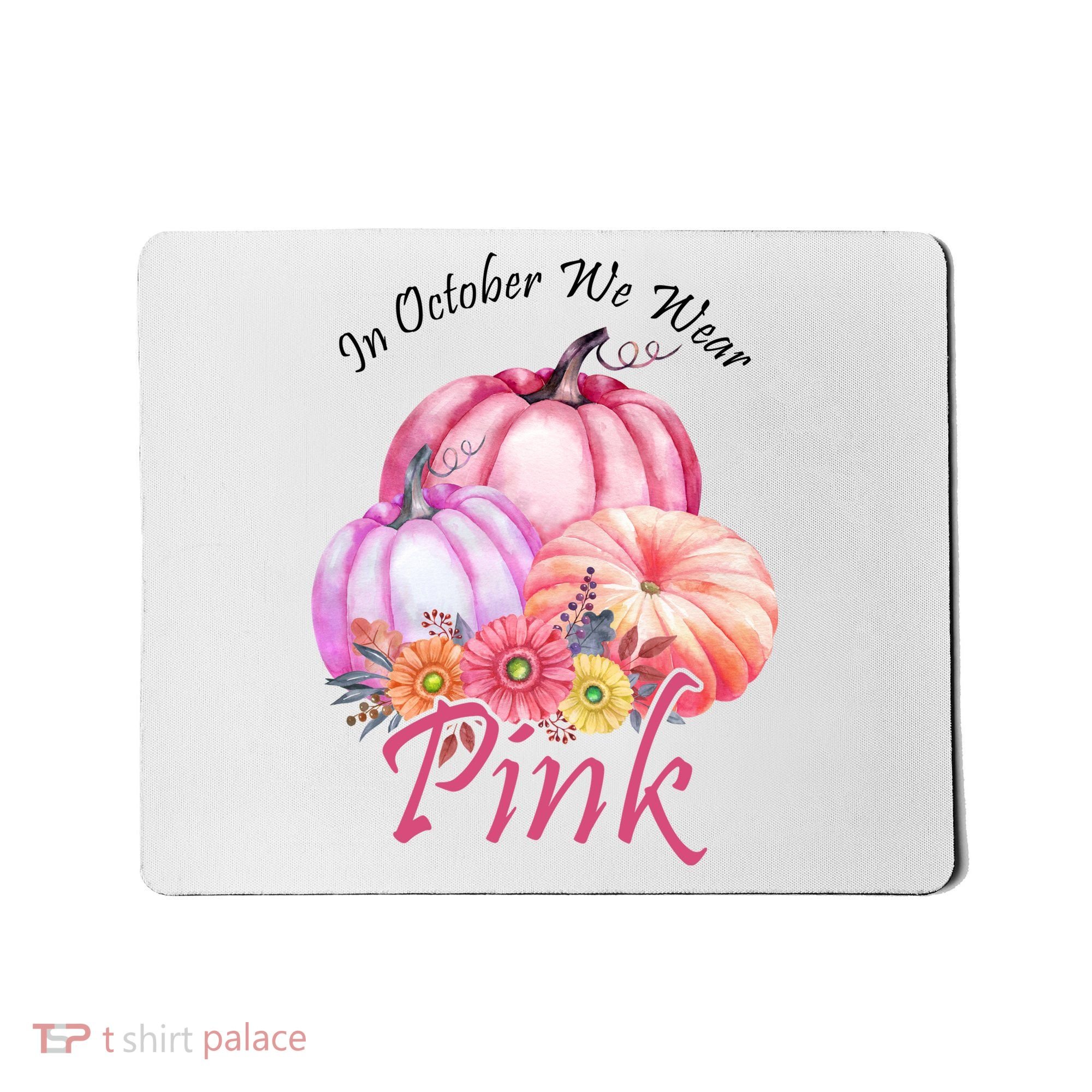 In October We Wear Pink Pumpkin Floral Breast Cancer Mousepad