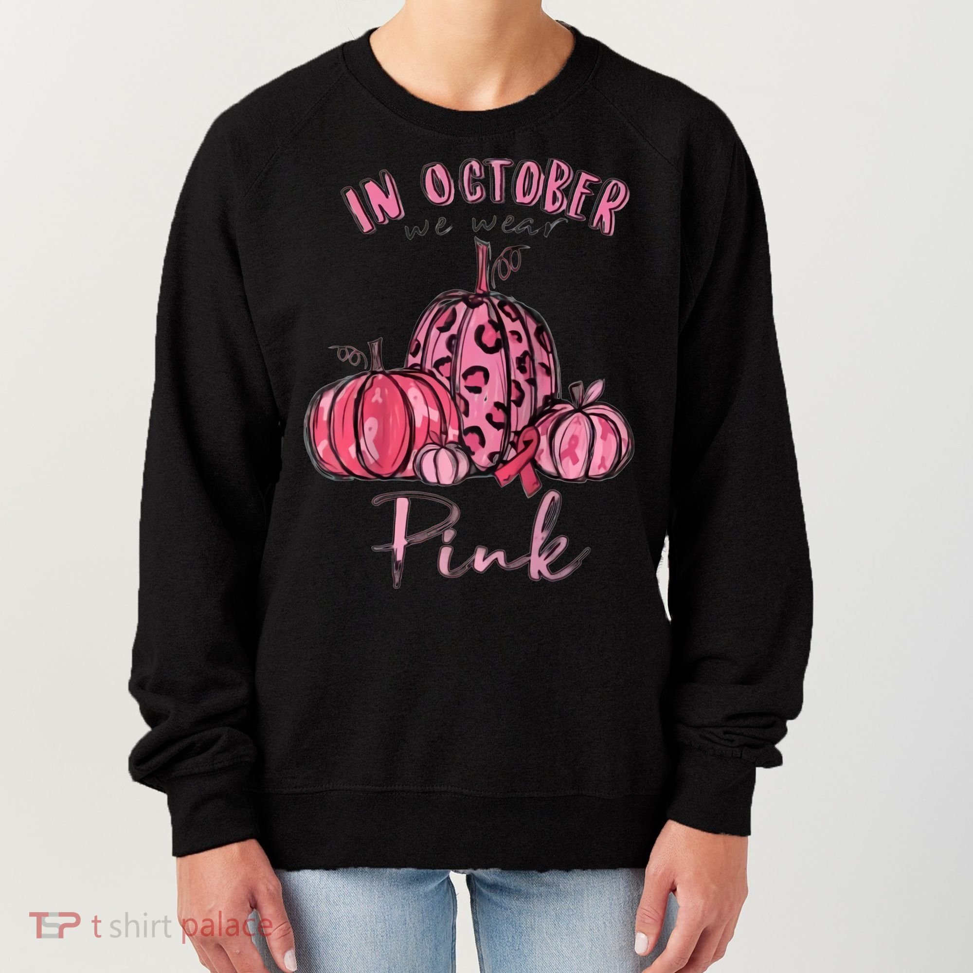 In October We Wear Pink Women's Sweatshirt