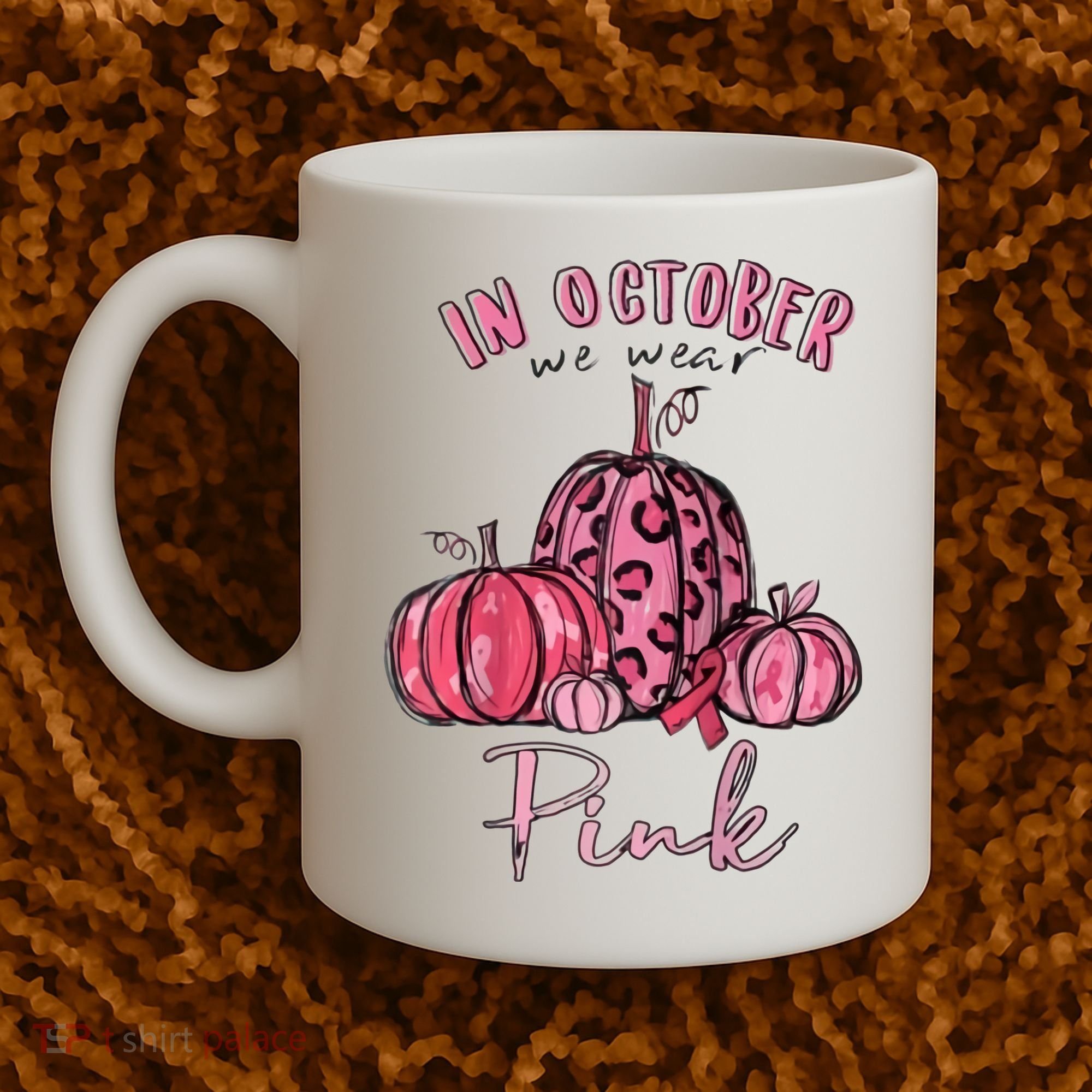 In October We Wear Pink Coffee Mug