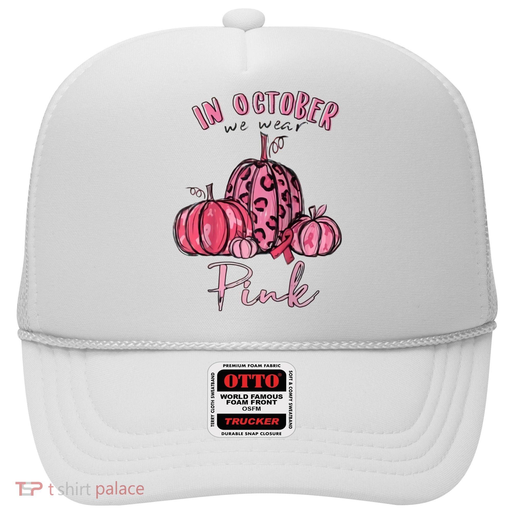 In October We Wear Pink Hat