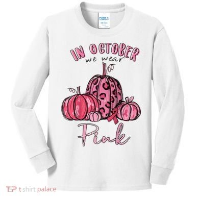 In October We Wear Pink Kids Long Sleeve Shirt