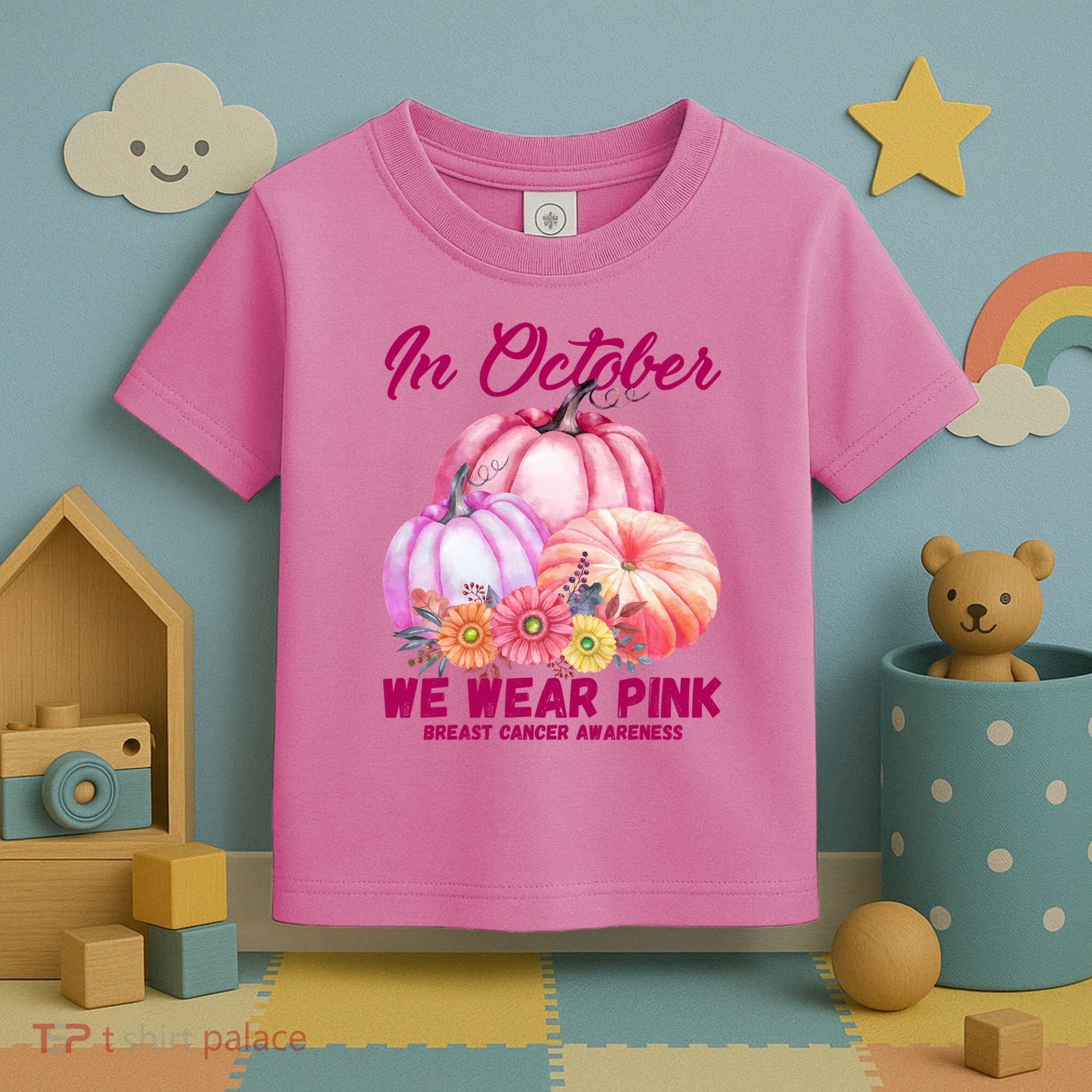 In October We Wear Pink Breast Cancer Awareness Pumpkin Patch Toddler T-Shirt