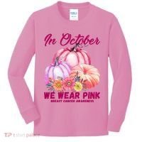 In October We Wear Pink Breast Cancer Awareness Pumpkin Patch Kids Long Sleeve Shirt thumb 0