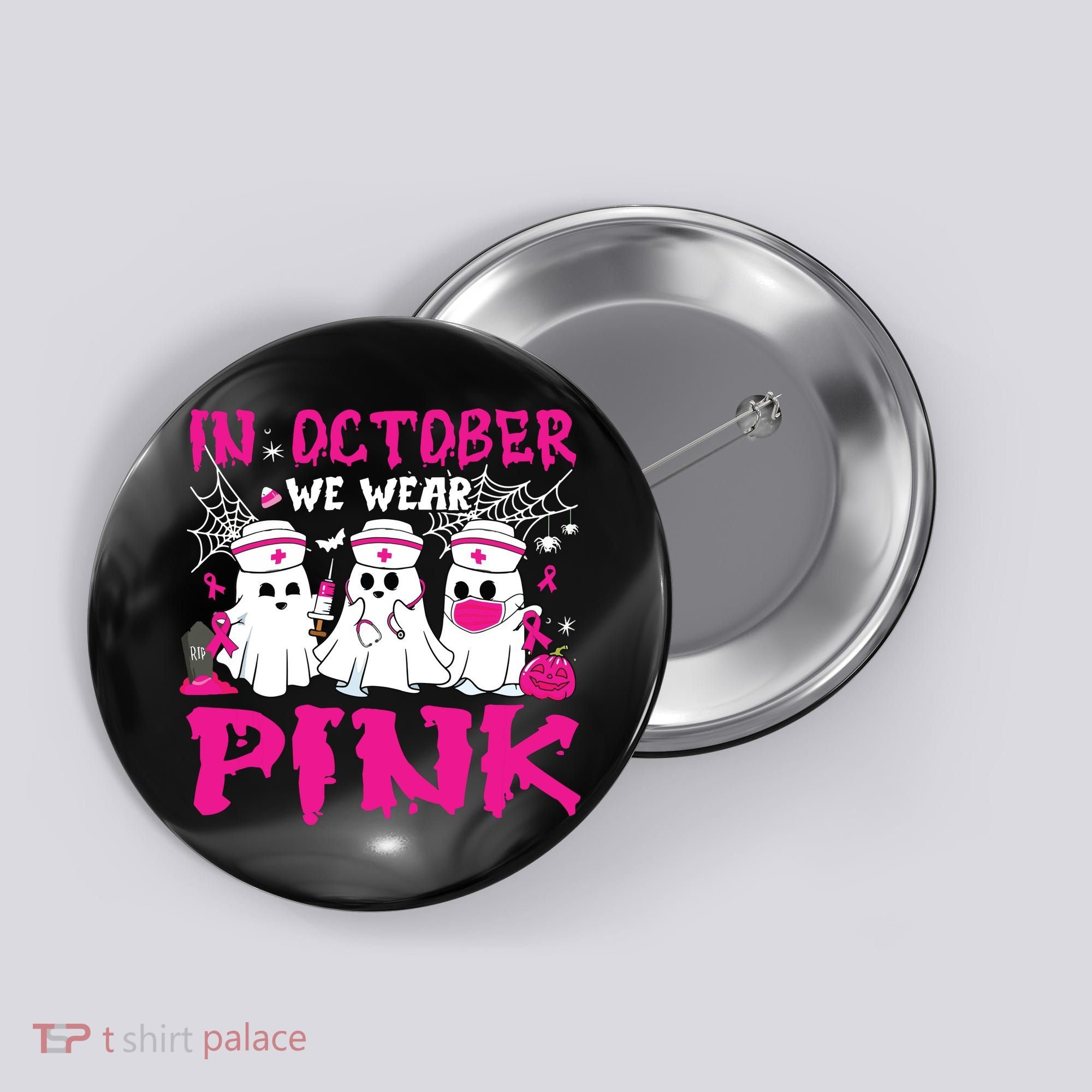 In October We Wear Nurse Ghost Halloween Breast Cancer Button