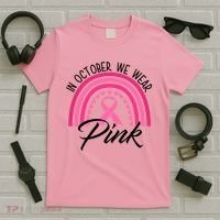In October We Wear Pink Rainbow Ribbon Breast Cancer T-Shirt thumb 5