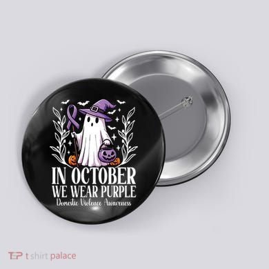 In October We Wear Purple Domestic Violence Ghost Halloween Button
