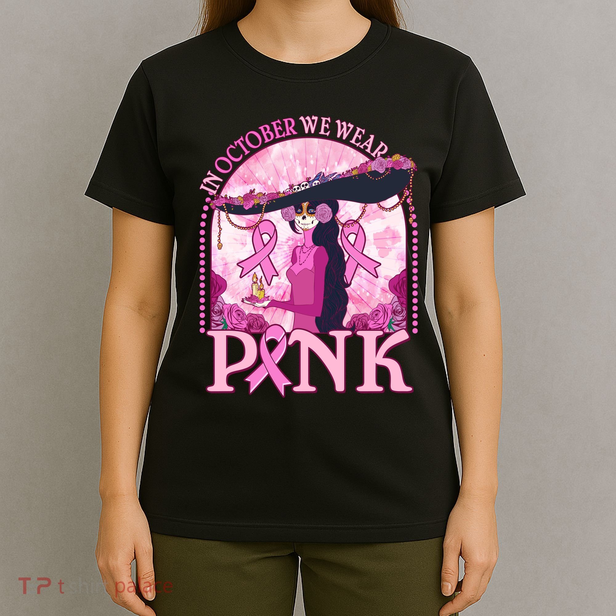In October We Wear Pink Sugar Skull Lady Breast Cancer Awareness T-Shirt