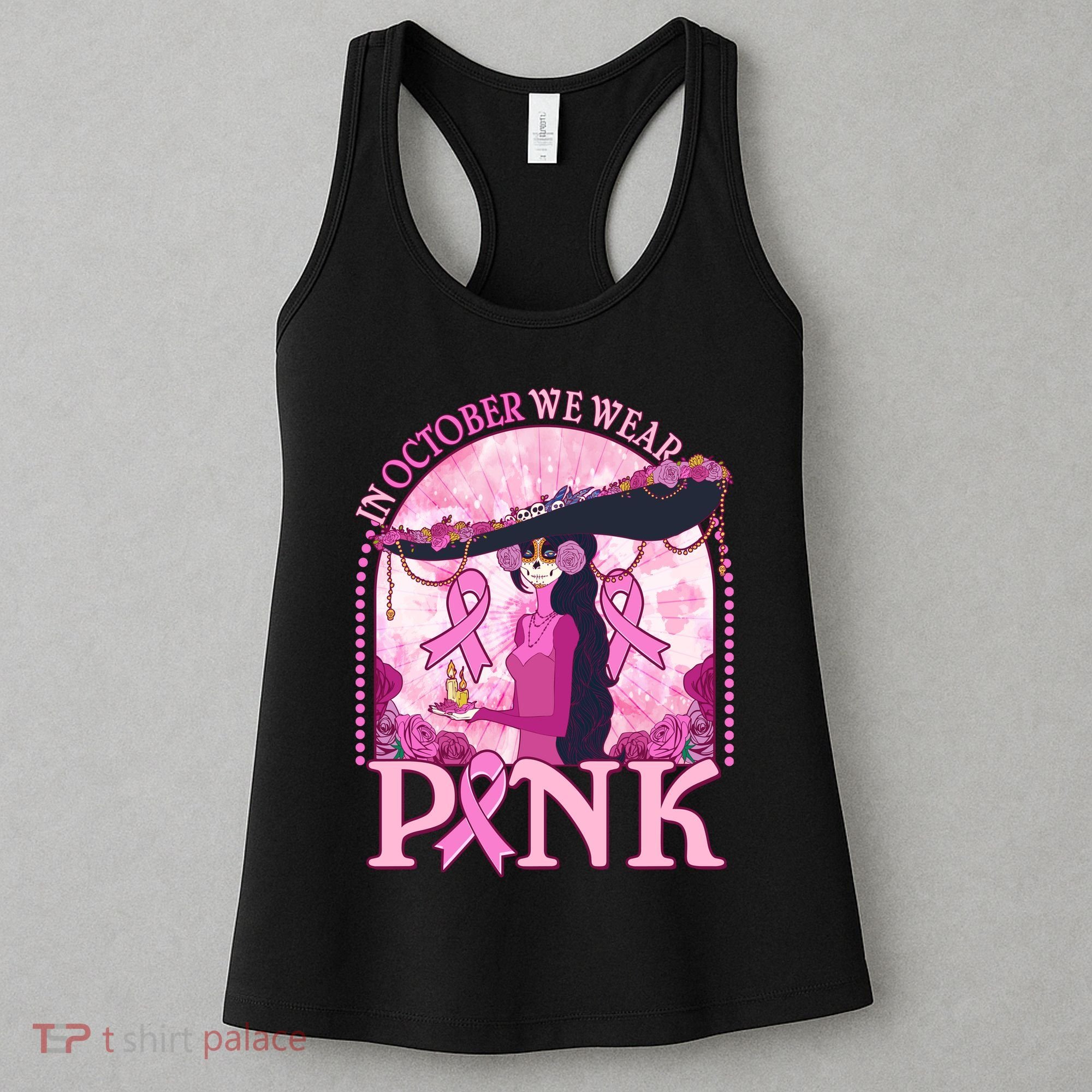 In October We Wear Pink Sugar Skull Lady Breast Cancer Awareness Women's Tank Top