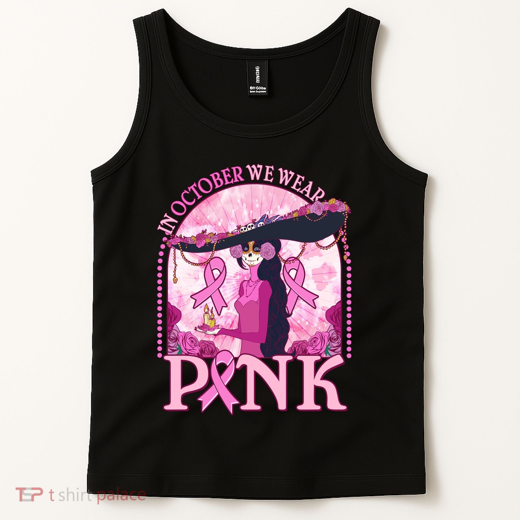 In October We Wear Pink Sugar Skull Lady Breast Cancer Awareness Tank Top