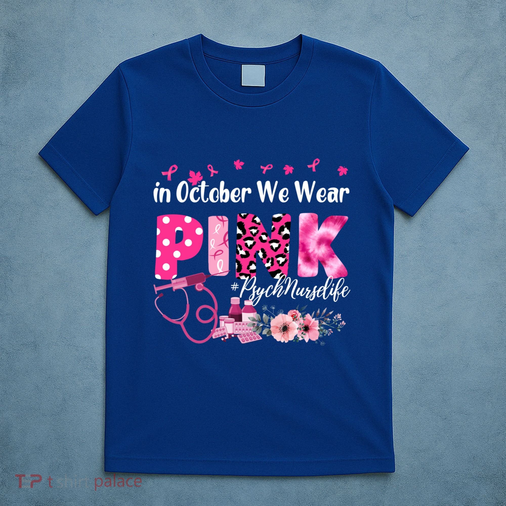 In October We Wear Psych Nurse Breast Cancer Awareness Gift T-Shirt