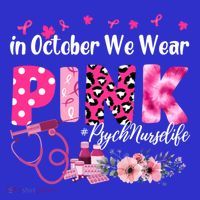 In October We Wear Psych Nurse Breast Cancer Awareness Gift T-Shirt thumb 7
