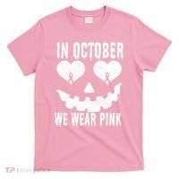 In October We Wear Pink Breast Cancer Jackolantern Halloween T-Shirt thumb 0