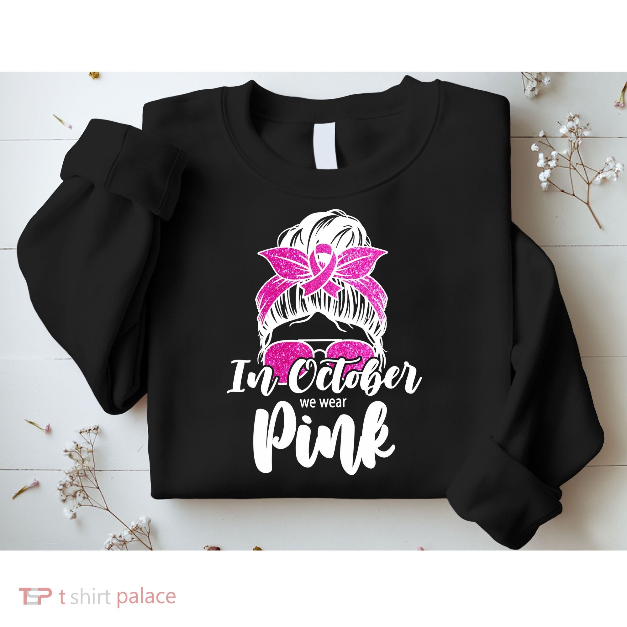 In October We Wear Pink Messy Bun Breast Cancer Sweatshirt