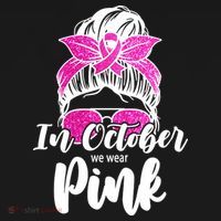 In October We Wear Pink Messy Bun Breast Cancer Sweatshirt thumb 3