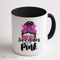 In October We Wear Pink Messy Bun Breast Cancer Coffee Mug thumb 1