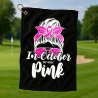 In October We Wear Pink Messy Bun Breast Cancer Golf Towel thumb 1