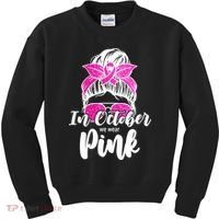 In October We Wear Pink Messy Bun Breast Cancer Kids Sweatshirt thumb 0