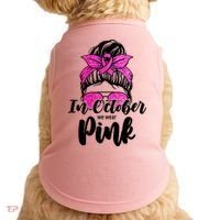 In October We Wear Pink Messy Bun Breast Cancer Doggie Tank thumb 0