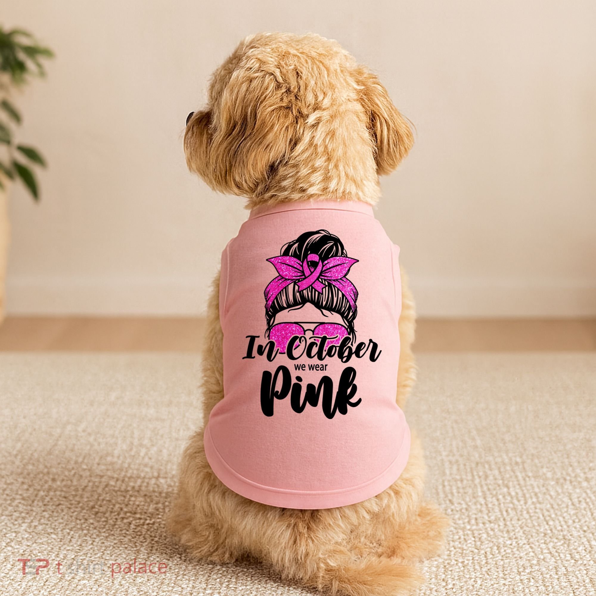 In October We Wear Pink Messy Bun Breast Cancer Doggie Tank