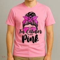 In October We Wear Pink Messy Bun Breast Cancer T-Shirt thumb 3