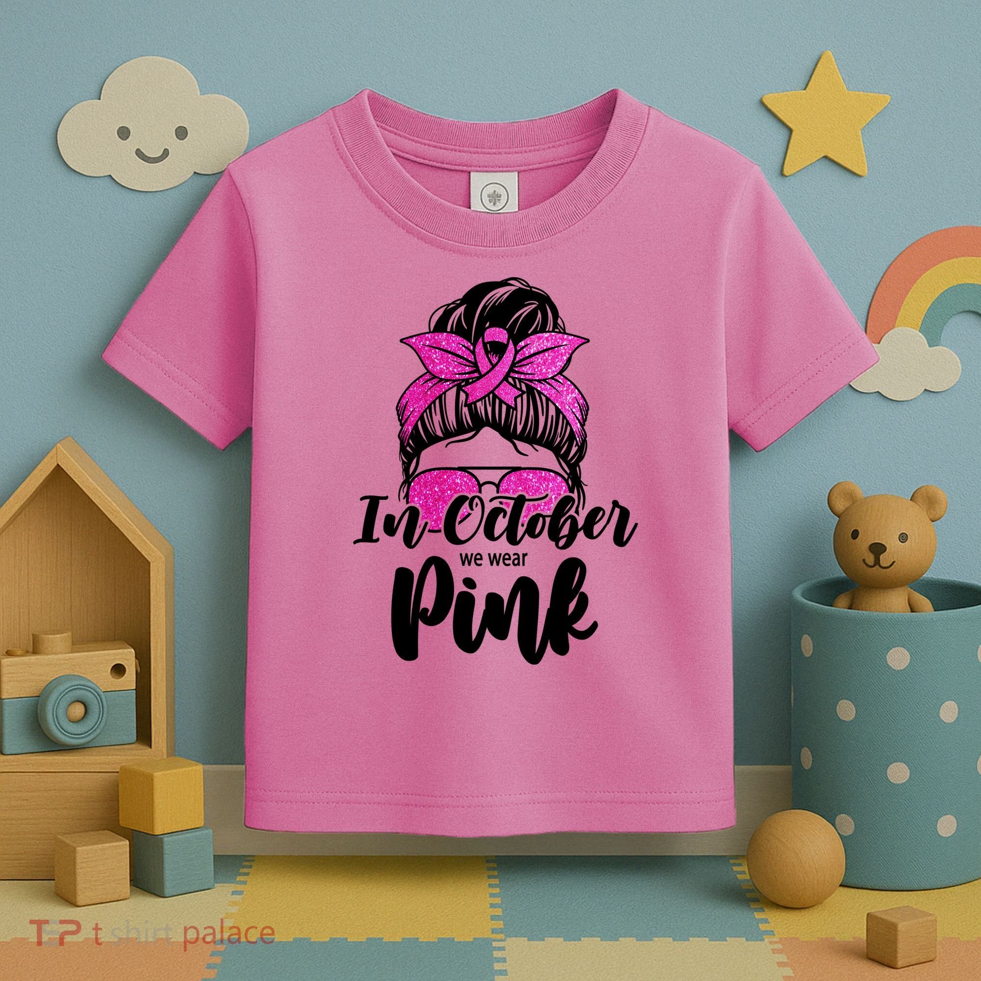 In October We Wear Pink Messy Bun Breast Cancer Toddler T-Shirt