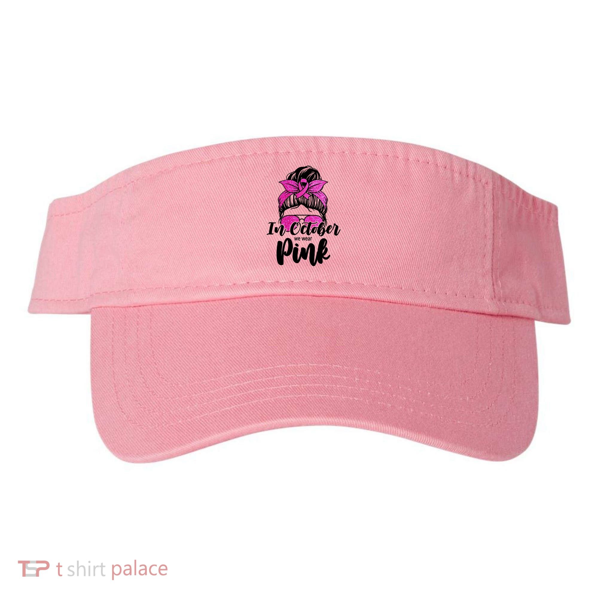 In October We Wear Pink Messy Bun Breast Cancer Visor