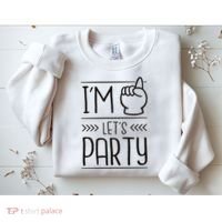 I'm One Years Old Let's Party Birthday Sweatshirt thumb 2