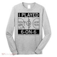 I Played 6 On 6 The Original Basketball In Iowa Long Sleeve Shirt thumb 0