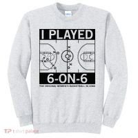 I Played 6 On 6 The Original Basketball In Iowa Sweatshirt thumb 0